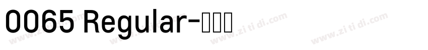 0065 Regular字体转换
